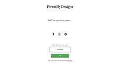 Desktop Screenshot of forestlilydesigns.com